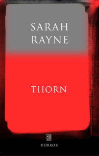 Rayne Sarah — Thorn