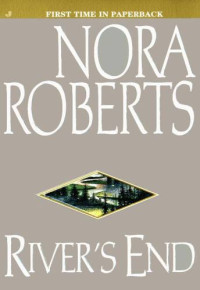 Roberts Nora — River's End