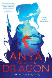 Sofiya Pasternack — Anya and the Dragon
