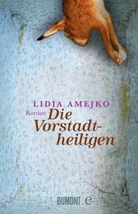 Amejko Lidia — Die Vorstadtheiligen