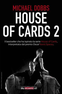 Dobbs Michael — House of Cards 2 Scacco al re