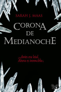 Sarah J. Maas — Corona De Medianoche