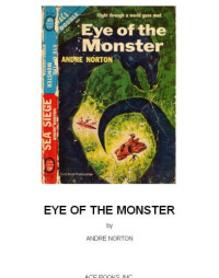 Norton Andre — Eye of the Monster