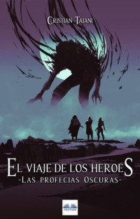 Cristian Taiani — El Viaje De Los Héroes