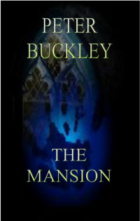 Buckley Peter — The Mansion