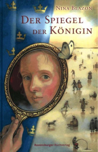 Blazon Nina — Der Spiegel der Königin