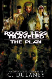 Dulaney C — Roads Less Traveled- The Plan