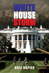 Dale Napier — White House Storm