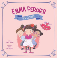 Isabel Thomas — Emma Peror's New Clothes