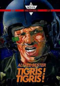 Alfred Bester — Tigris! Tigris!