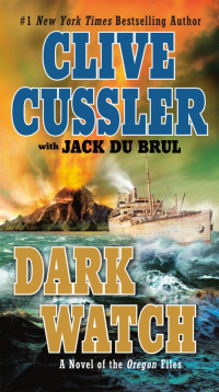 Clive Cussler, Jack Du Brul — Dark Watch