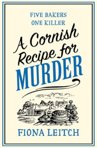 Fiona Leitch — A Cornish Recipe for Murder