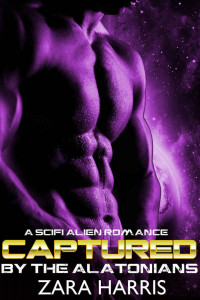Harris Zara — Captured by the Alatonians (A Sci-Fi Alien Romance)