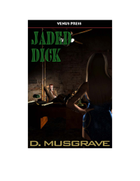 Musgrave D — Jaded Dick