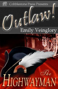 Veinglory Emily — The Highwayman