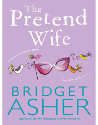 Asher Bridget — The Pretend Wife