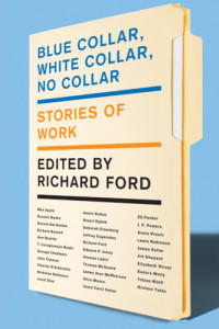 Ford Richard — Blue Collar, White Collar, No Collar