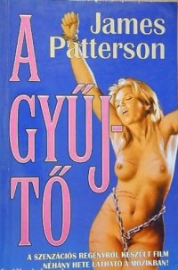 James Patterson — A gyűjtő