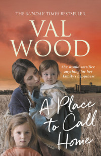 Val Wood — A Place to Call Home