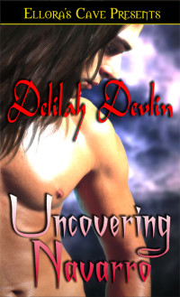 Devlin Delilah — Uncovering Navarro