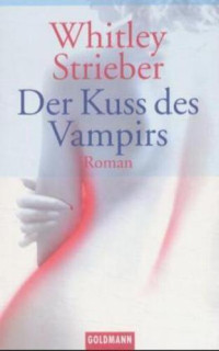 Strieber Whitley — Der Kuss des Vampirs