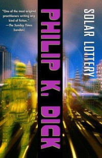 Philip K. Dick — Solar lottery