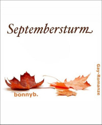 Bonnyb Bendix — Septembersturm...