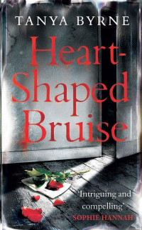 Byrne Tanya — Heart-Shaped Bruise