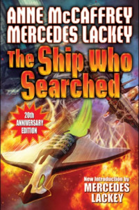 McCaffrey Anne; Lackey Mercedes — The Ship Who Searched