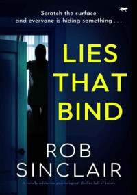 Rob Sinclair — Lies That Bind