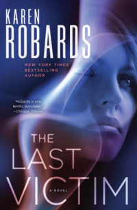 Robards Karen — The Last Victim