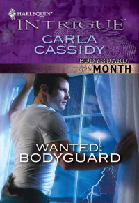 Carla Cassidy — Wanted-Bodyguard