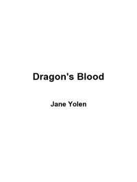 Yolen Jane — Dragon's Blood