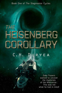C.H. Duryea — The Heisenberg Corollary