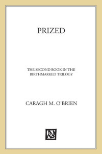 O'Brien, Caragh M — Prized