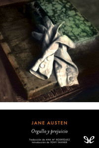 Jane Austen — Orgullo y prejuicio (trad. Ana María Rodríguez)