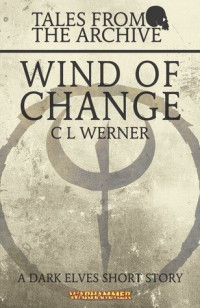 C. L. Werner — Tales from the Archive: Wind of Change