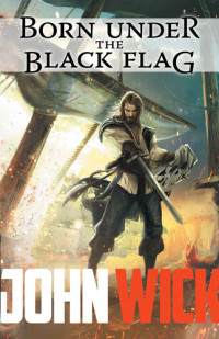 John Wick — Born Under The Black Flag