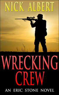 Albert Nick — Wrecking crew