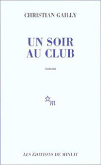 Gailly Christian — Un soir au club