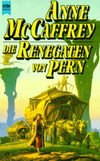 Mccaffrey Anne — Die Renegaten Von Pern