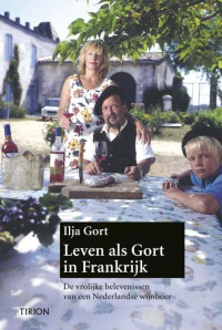 Ilja Gort — Leven Als Gort In Frankrijk