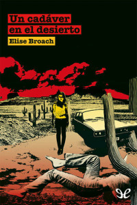 Elise Broach — Un cadáver en el desierto