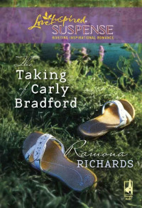 Richards Ramona — The Taking of Carly Bradford