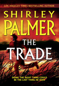 Shirley Palmer — The Trade