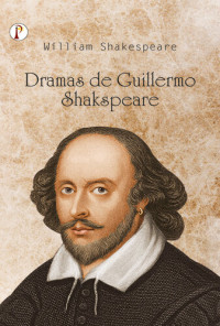 Williams Shakespeare — Dramas De Guillermo Shakspeare (Spanish)