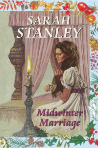 Sarah Stanley — Midwinter Marriage