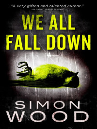 Wood Simon — We All Fall Down