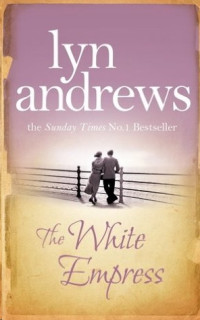 Andrews Lyn — The White Empress