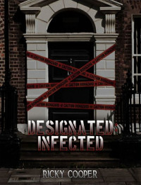 Cooper Ricky — Designated Infected